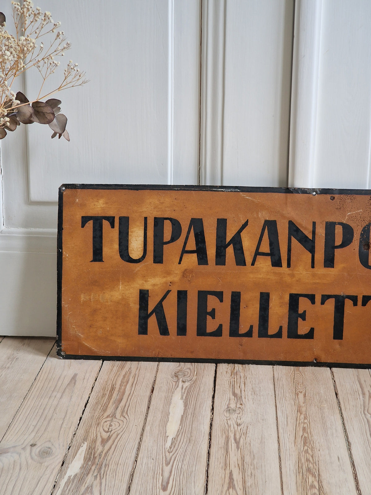 Vanha kyltti Tupakanpoltto kielletty