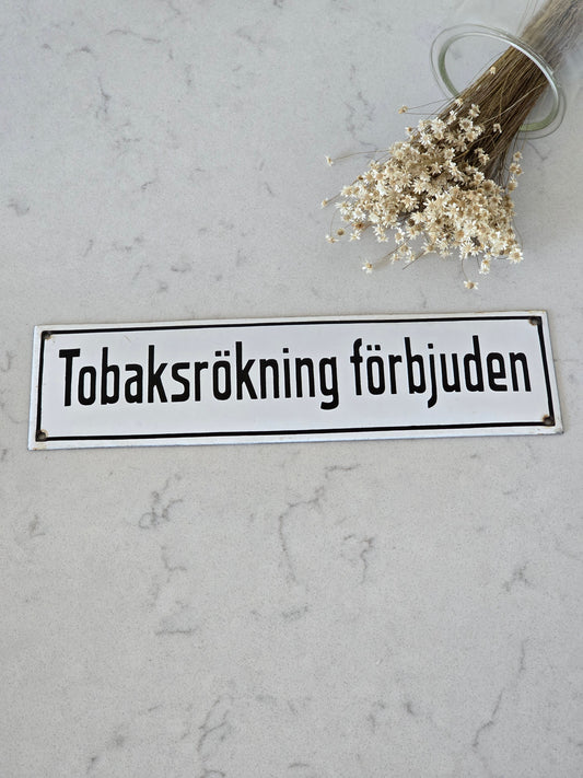 Vanha emalikyltti tupakointi kielletty
