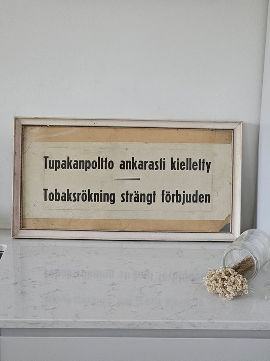 Tupakanpoltto kielletty vanha kyltti